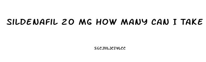 Sildenafil 20 Mg How Many Can I Take For Ed