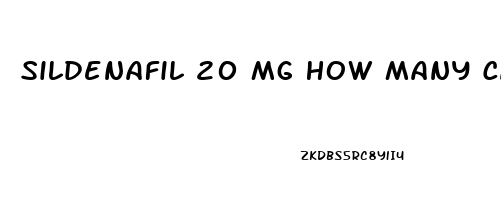 Sildenafil 20 Mg How Many Can I Take