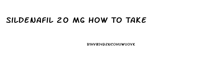 Sildenafil 20 Mg How To Take