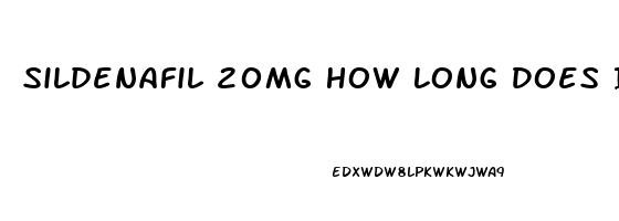 Sildenafil 20mg How Long Does It Last