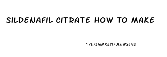 Sildenafil Citrate How To Make