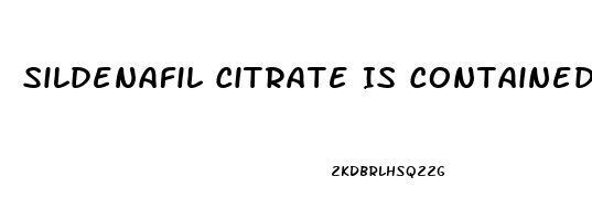 Sildenafil Citrate Is Contained In Which Drugs