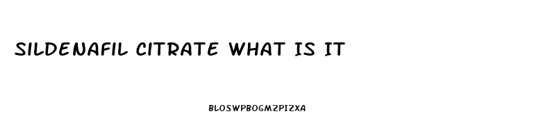 Sildenafil Citrate What Is It