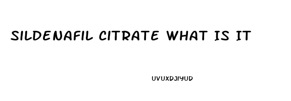 Sildenafil Citrate What Is It