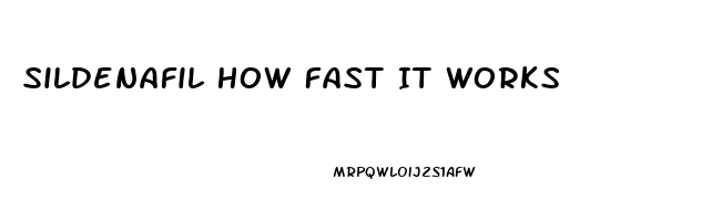 Sildenafil How Fast It Works