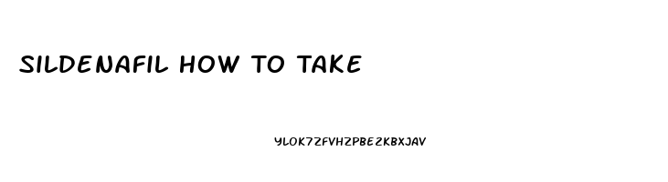 Sildenafil How To Take