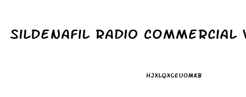 Sildenafil Radio Commercial Why Woman