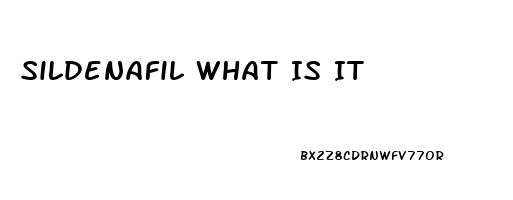 Sildenafil What Is It