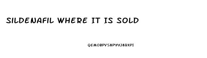 Sildenafil Where It Is Sold