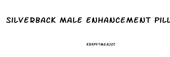 Silverback Male Enhancement Pills