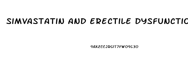 Simvastatin And Erectile Dysfunction