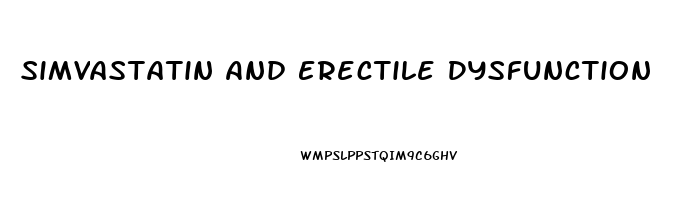 Simvastatin And Erectile Dysfunction