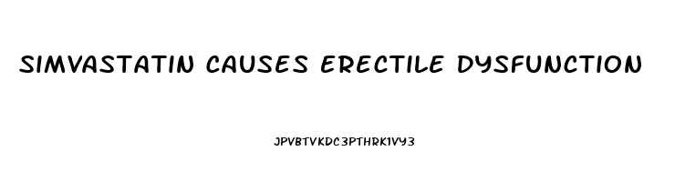 Simvastatin Causes Erectile Dysfunction