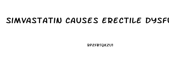 Simvastatin Causes Erectile Dysfunction