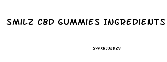 Smilz Cbd Gummies Ingredients