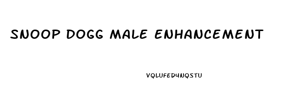 Snoop Dogg Male Enhancement