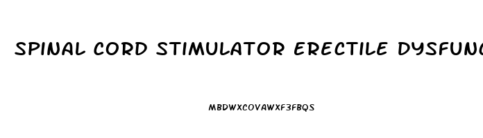 Spinal Cord Stimulator Erectile Dysfunction