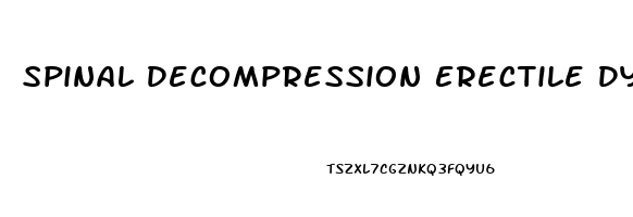 Spinal Decompression Erectile Dysfunction