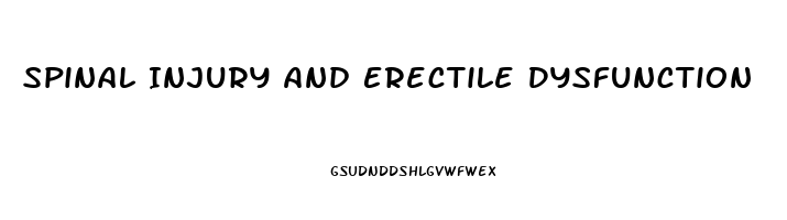 Spinal Injury And Erectile Dysfunction