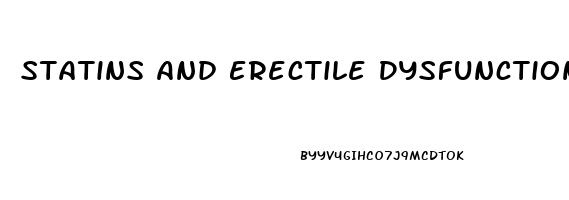 Statins And Erectile Dysfunction Case Study