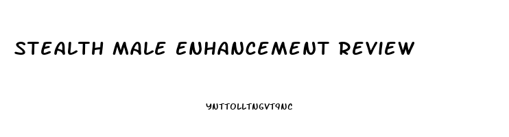 Stealth Male Enhancement Review