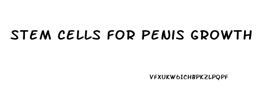 Stem Cells For Penis Growth