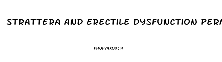 Strattera And Erectile Dysfunction Permanent Reddit