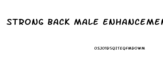 Strong Back Male Enhancement Reviews