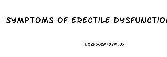 Symptoms Of Erectile Dysfunction Reddit