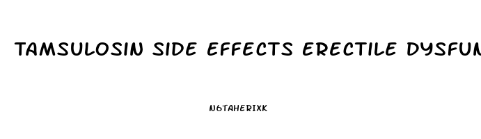 Tamsulosin Side Effects Erectile Dysfunction