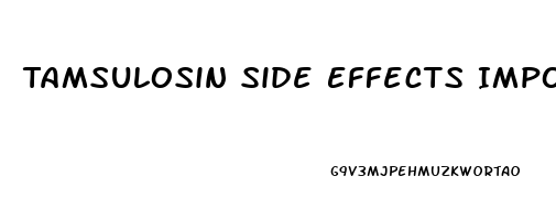 Tamsulosin Side Effects Impotence