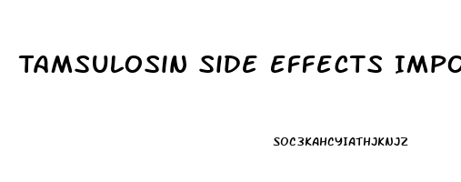 Tamsulosin Side Effects Impotence