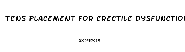 Tens Placement For Erectile Dysfunction