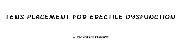 Tens Placement For Erectile Dysfunction