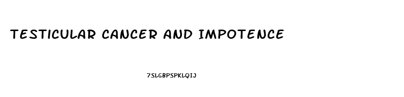 Testicular Cancer And Impotence