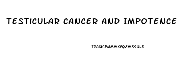 Testicular Cancer And Impotence