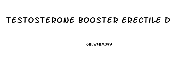 Testosterone Booster Erectile Dysfunction
