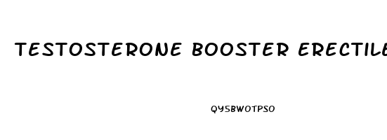 Testosterone Booster Erectile Dysfunction