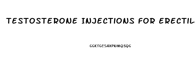 Testosterone Injections For Erectile Dysfunction