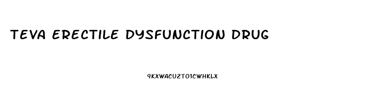 Teva Erectile Dysfunction Drug