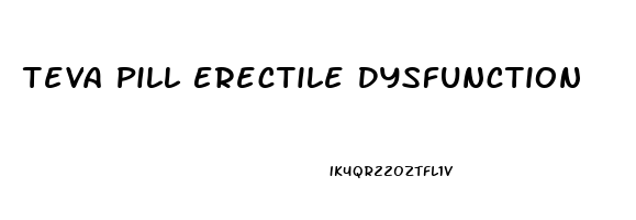 Teva Pill Erectile Dysfunction