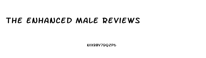 The Enhanced Male Reviews