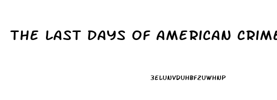 The Last Days Of American Crime Sex Scene