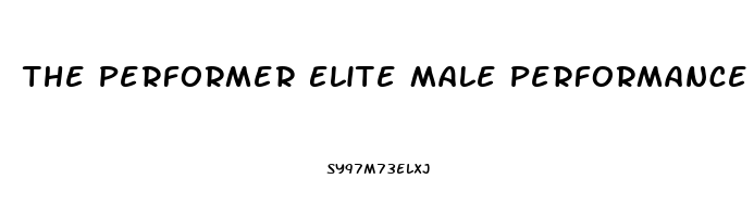 The Performer Elite Male Performance Enhancer