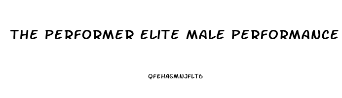 The Performer Elite Male Performance Enhancer