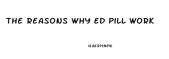 The Reasons Why Ed Pill Work