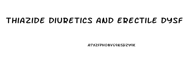 Thiazide Diuretics And Erectile Dysfunction