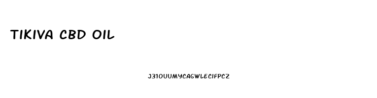 Tikiva Cbd Oil