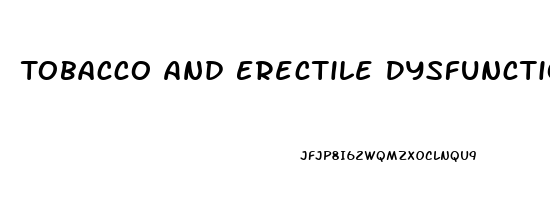 Tobacco And Erectile Dysfunction