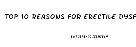 Top 10 Reasons For Erectile Dysfunction